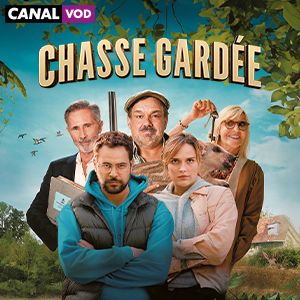 Le film CHASSE GARDÉE en VOD 
