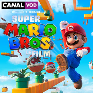Le film SUPER MARIO BROS, LE FILM en VOD 