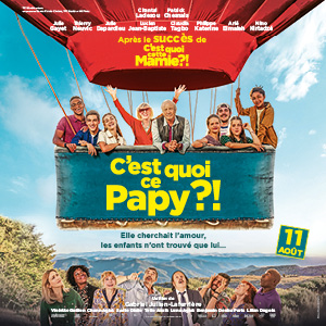 Une affiche du film C’EST QUOI CE PAPY ?!