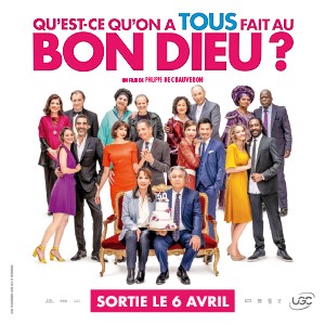 Une affiche du film QU’EST-CE QU’ON A TOUS FAIT AU BON DIEU ?