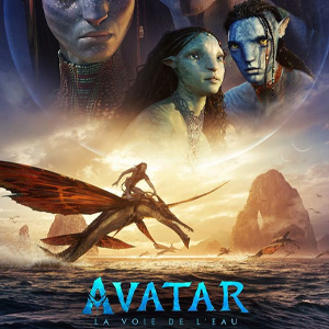 Une affiche du film AVATAR : LA VOIE DE L'EAU
