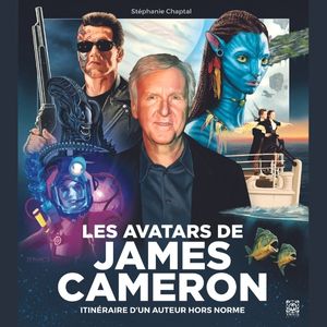 Un livre LES AVATARS DE JAMES CAMERON de Stéphanie Chaptal
