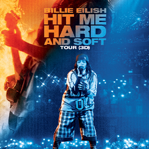 Une affiche au choix du film-concert BILLIE EILISH - HIT ME HARD AND SOFT TOUR (3D)