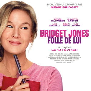 Une affiche au choix du film BRIDGET JONES : FOLLE DE LUI