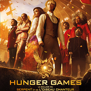 Une affiche au choix du film HUNGER GAMES: LA BALLADE DU SERPENT ET DE L'OISEAU CHANTEUR