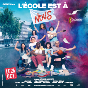 Une affiche du film L’ÉCOLE EST À NOUS