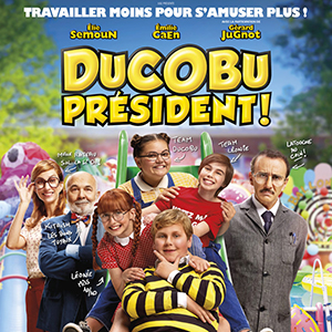 Une affiche du film DUCOBU PRESIDENT !