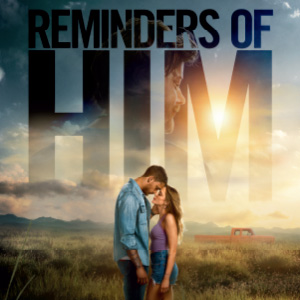 Une affiche du film REMINDERS OF HIM