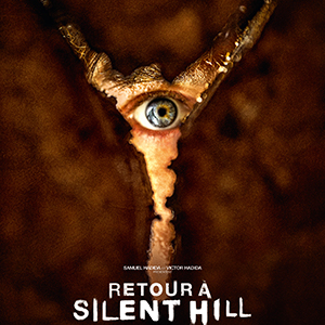 Une affiche du film RETOUR A SILENT HILL