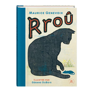 Un livre « RROÛ », de Maurice Genevoix aux éditions La Table Ronde