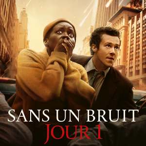 Une affiche au choix du film SANS UN BRUIT : JOUR 1