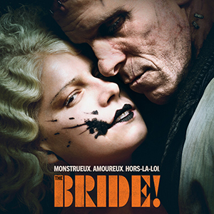 Une affiche du film THE BRIDE!