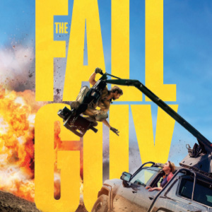 Une affiche au choix du film THE FALL GUY