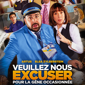 Une affiche du film VEUILLEZ NOUS EXCUSER POUR LA GÊNE OCCASIONNÉE