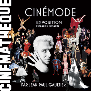 Un laissez-passer pour l’exposition CinéMode par JEAN PAUL GAULTIER