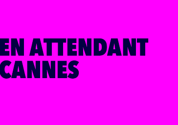En attendant Cannes