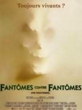 FANTOMES CONTRE FANTOMES