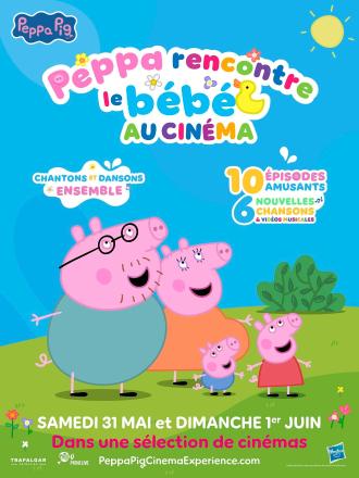 PEPPA RENCONTRE LE BEBE AU CINEMA