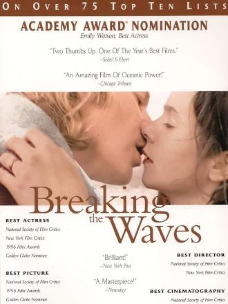 BREAKING THE WAVES