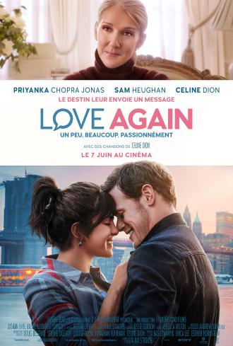 LOVE AGAIN : UN PEU, BEAUCOUP, PASSIONNEMENT