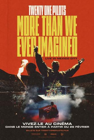 TWENTY ONE PILOTS : MORE THAN WE EVER IMAGINED