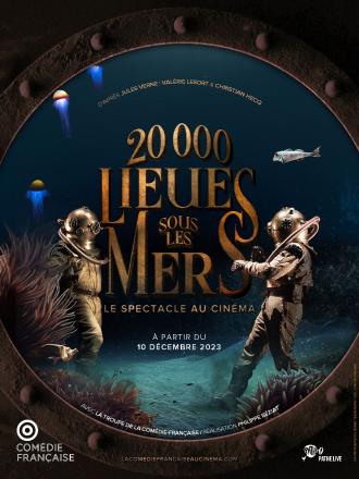 VINGT MILLE LIEUES SOUS LES MERS COMEDIE FRANCAISE PATHE LIVE 2023