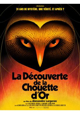 LA DECOUVERTE DE LA CHOUETTE D'OR