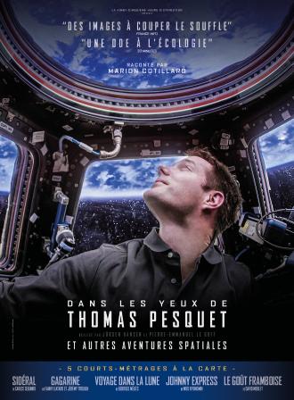 DANS LES YEUX DE THOMAS PESQUET ET AUTRES AVENTURES SPATIALES
