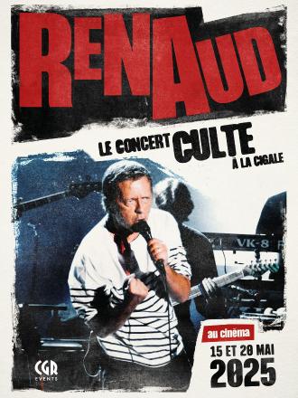 RENAUD - LE CONCERT CULTE A LA CIGALE !
