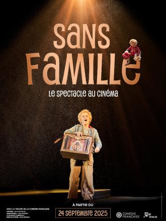 SANS FAMILLE (COMEDIE-FRANCAISE)