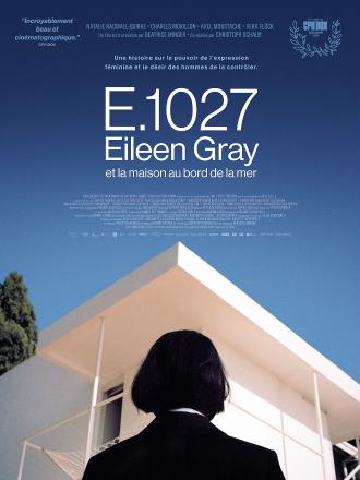 E.1027 - EILEEN GRAY AND THE HOUSE BY THE SEA