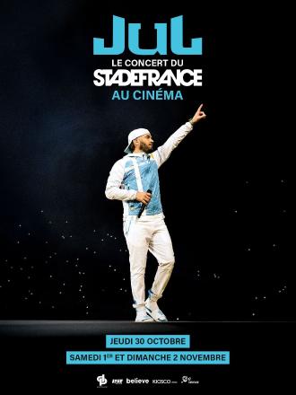JUL - LE CONCERT DU STADE DE FRANCE AU CINEMA
