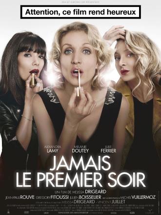 JAMAIS LE PREMIER SOIR