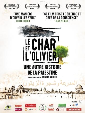 LE CHAR ET L'OLIVIER, UNE AUTRE HISTOIRE DE LA PALESTINE