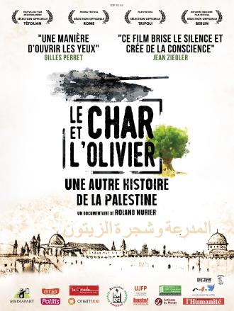 LE CHAR ET L'OLIVIER, UNE AUTRE HISTOIRE DE LA PALESTINE