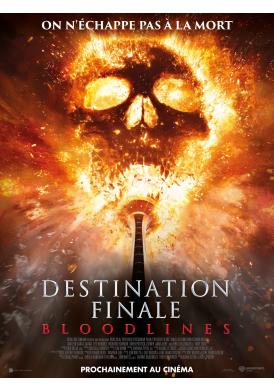 DESTINATION FINALE BLOODLINES
