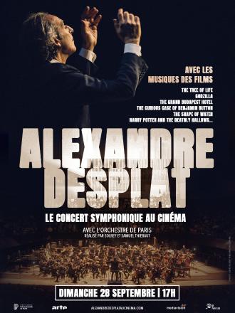 ALEXANDRE DESPLAT : LE CONCERT SYMPHONIQUE AU CINÉMA