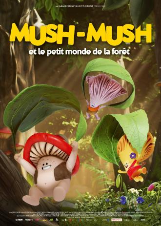 MUSH MUSH ET LE PETIT MONDE DE LA FORET