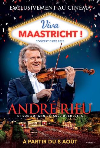 CONCERT D'ETE D'ANDRE RIEU : VIVA MAASTRICHT