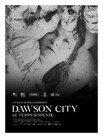 DAWSON CITY, LE TEMPS SUSPENDU