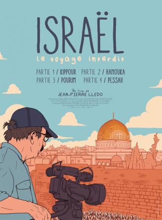 ISRAEL, LE VOYAGE INTERDIT - PARTIE I : KIPPOUR