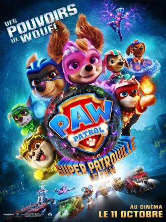 LA PAT' PATROUILLE : LA SUPER PATROUILLE LE FILM