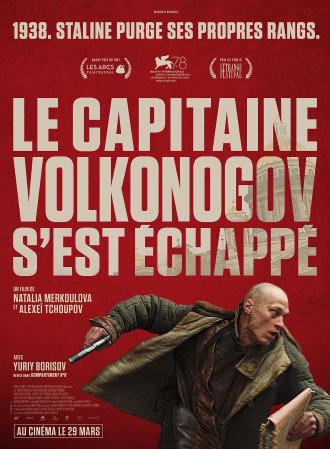 LE CAPITAINE VOLKONOGOV S'EST ECHAPPE