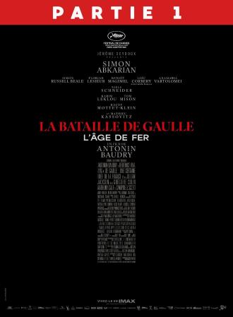 LA BATAILLE DE GAULLE - PARTIE 1 : L'&Acirc;GE DE FER