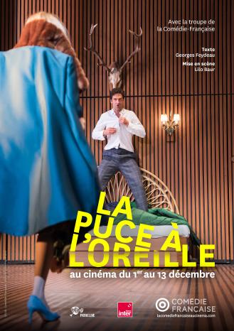 LA PUCE A L'OREILLE (COMEDIE-FRANCAISE)