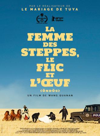 LA FEMME DES STEPPES, LE FLIC ET L'OEUF