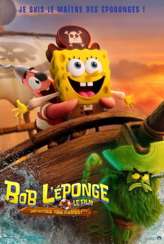 BOB L'EPONGE LE FILM : UN POUR TOUS, TOUS PIRATES