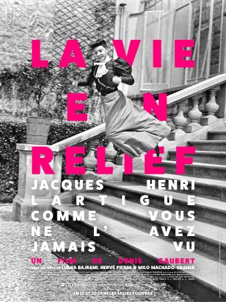 JACQUES HENRI LARTIGUE - LA VIE EN RELIEF