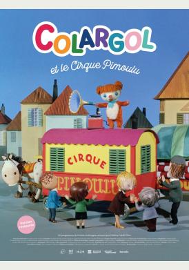 COLARGOL ET LE CIRQUE PIMOULU poster