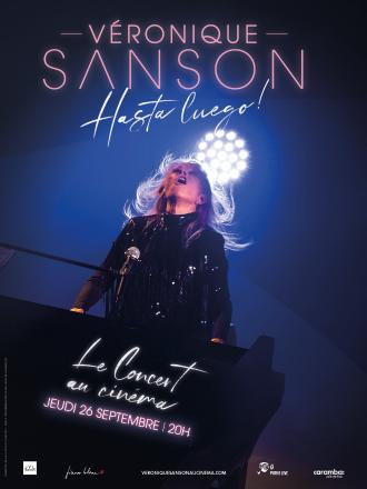 VERONIQUE SANSON HASTA LUEGO LE CONCERT AU CINEMA